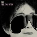 Yoko Ono - I’m A Witch (2007)